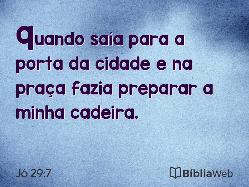 Jó 29:7 em imagem para compartilhar