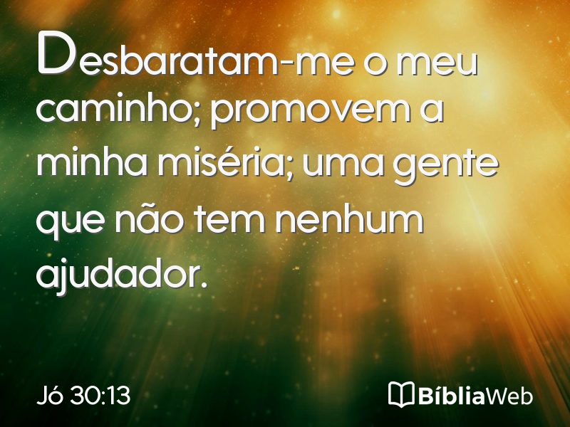 Jó 30:13 em imagem para compartilhar