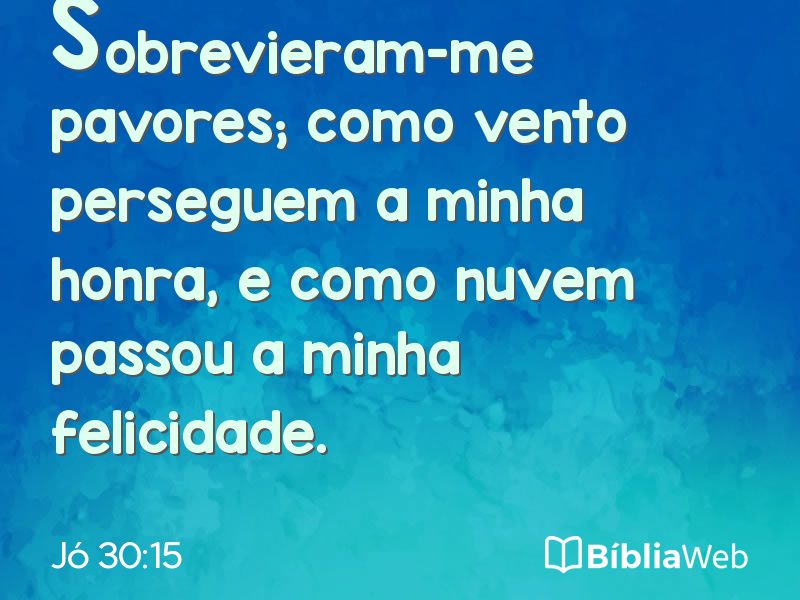 Jó 30:15 em imagem para compartilhar