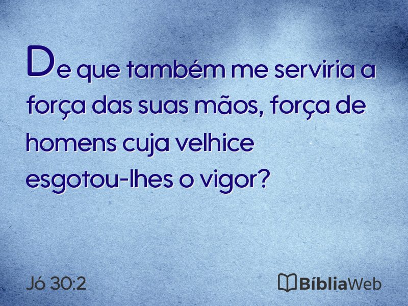 Jó 30:2 em imagem para compartilhar
