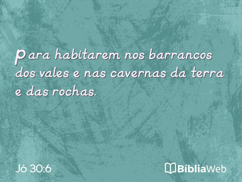 Jó 30:6 em imagem para compartilhar