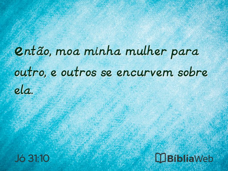 Jó 31:10 em imagem para compartilhar