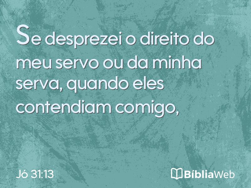 Jó 31:13 em imagem para compartilhar