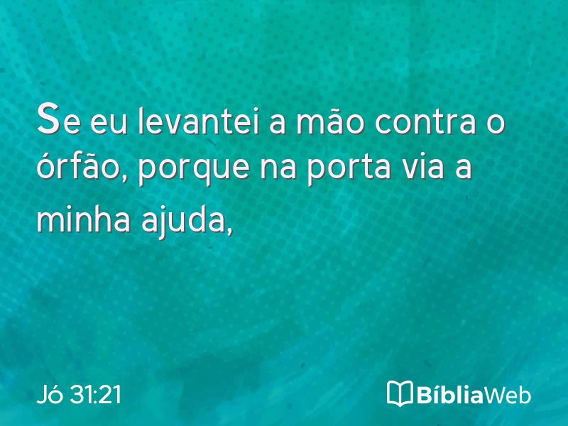 Jó 31:21 em imagem para compartilhar