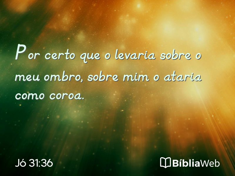 Jó 31:36 em imagem para compartilhar