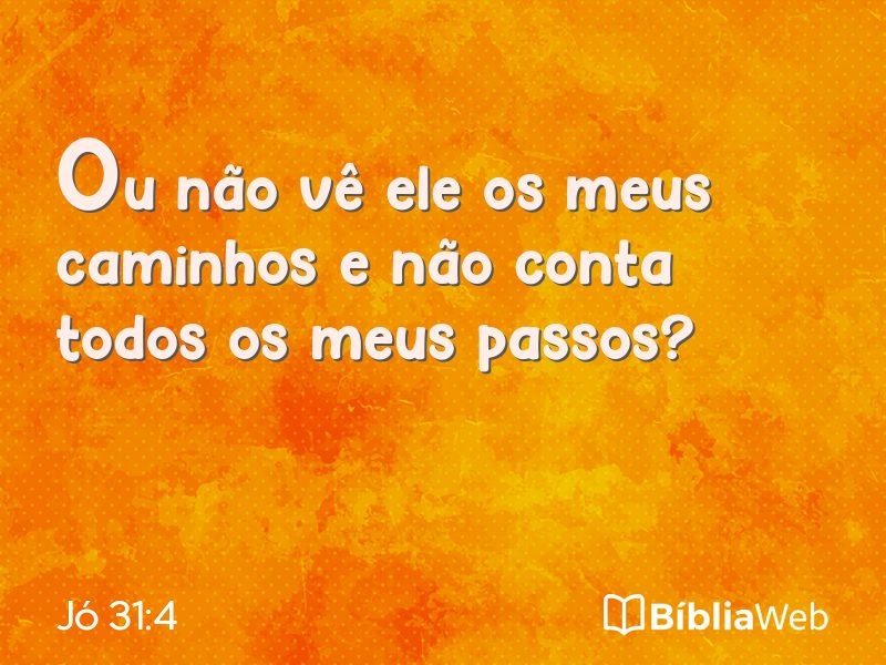 Jó 31:4 em imagem para compartilhar