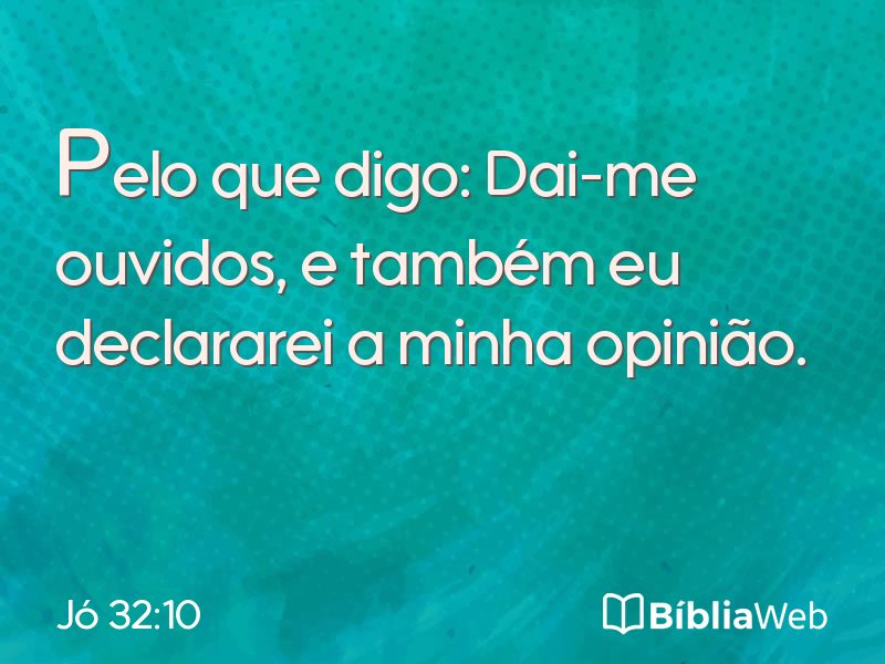 Jó 32:10 em imagem para compartilhar