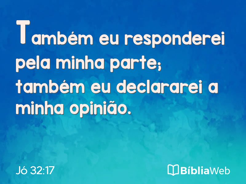 Jó 32:17 em imagem para compartilhar