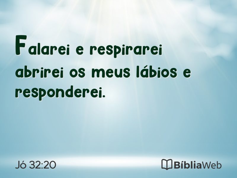 Jó 32:20 em imagem para compartilhar