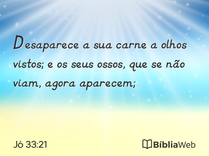 Jó 33:21 em imagem para compartilhar