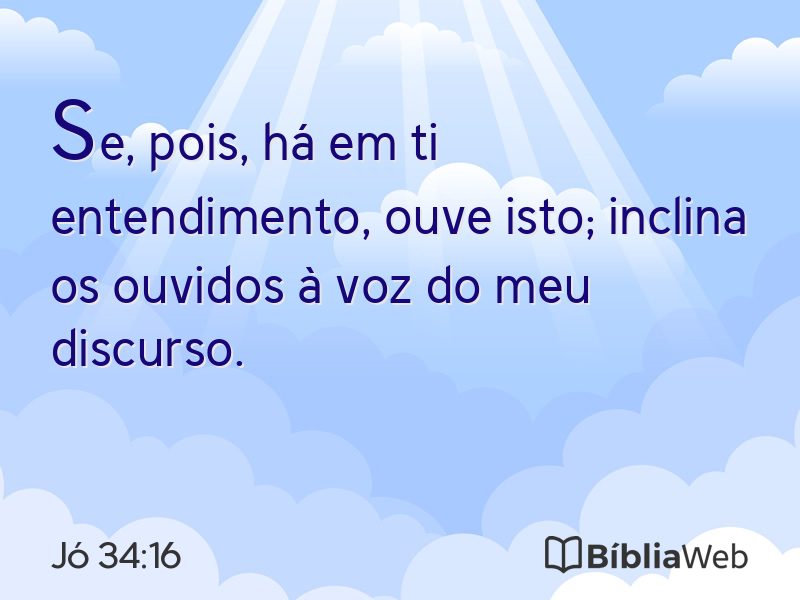 Jó 34:16 em imagem para compartilhar