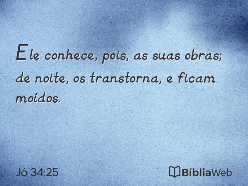 Jó 34:25 em imagem para compartilhar