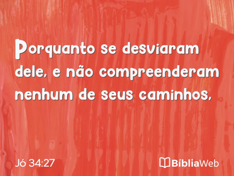 Jó 34:27 em imagem para compartilhar