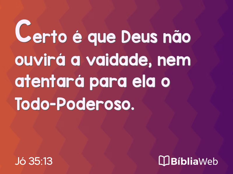 Jó 35:13 em imagem para compartilhar