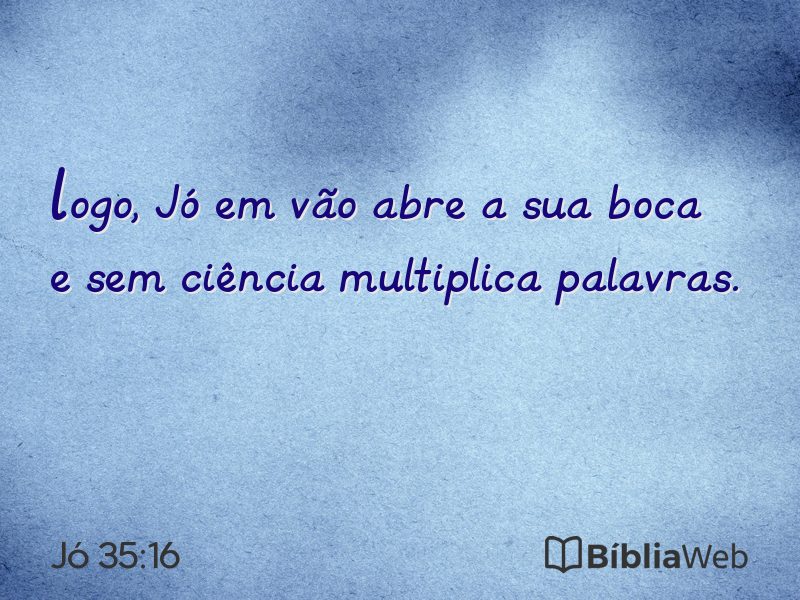 Jó 35:16 em imagem para compartilhar
