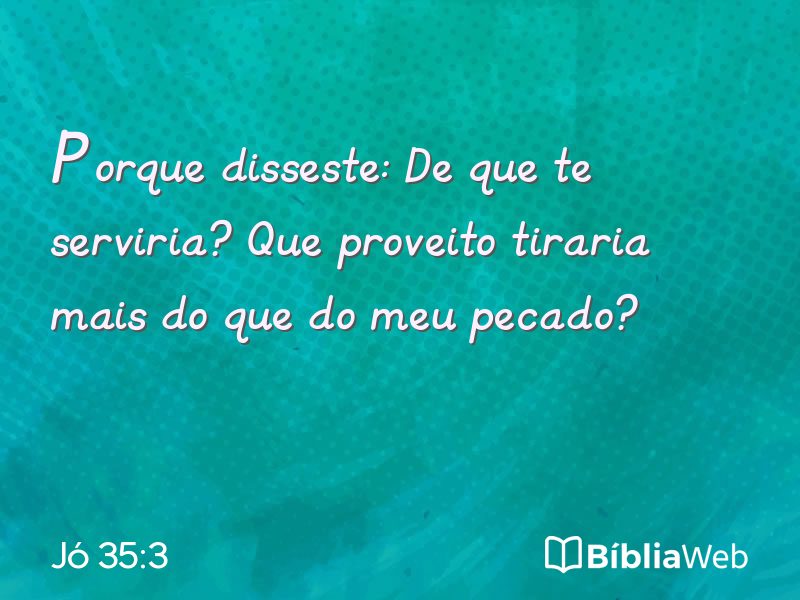 Jó 35:3 em imagem para compartilhar