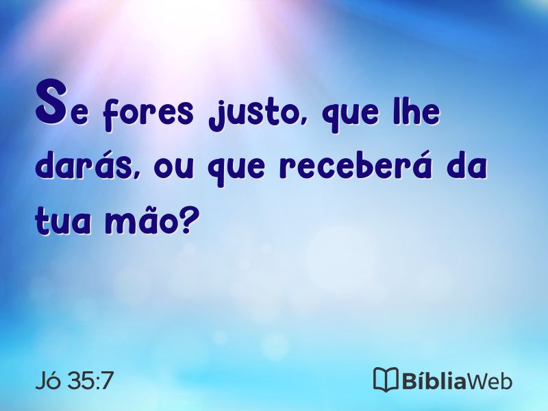 Jó 35:7 em imagem para compartilhar