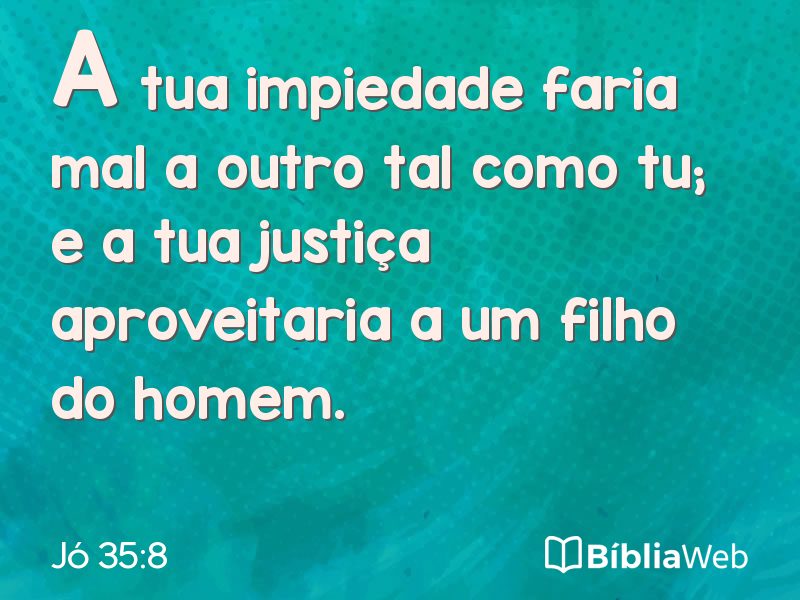 Jó 35:8 em imagem para compartilhar