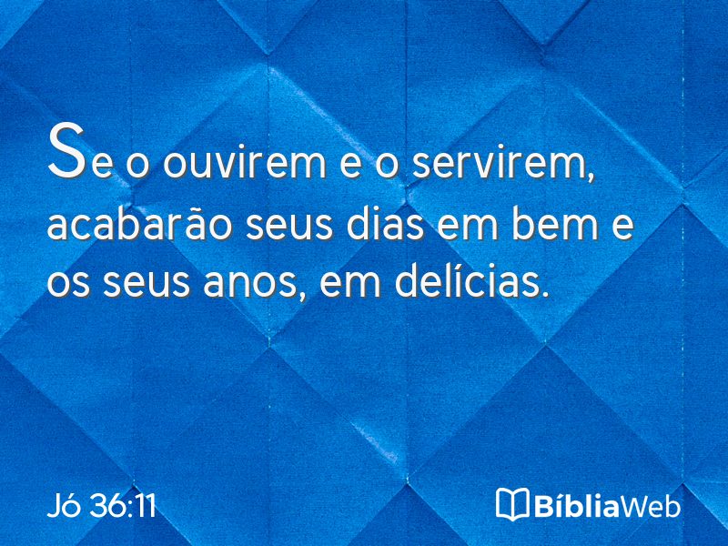 Jó 36:11 em imagem para compartilhar