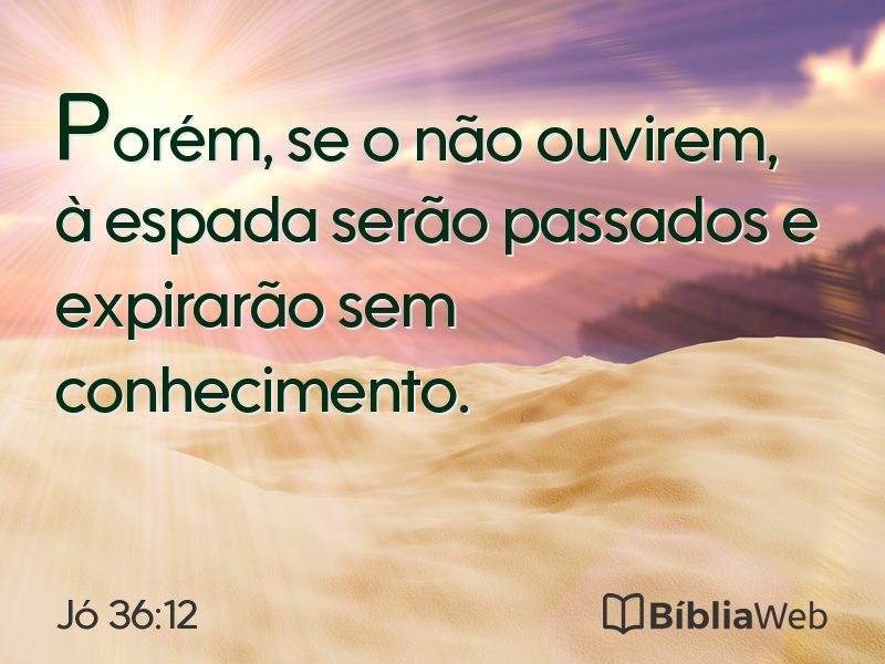 Jó 36:12 em imagem para compartilhar