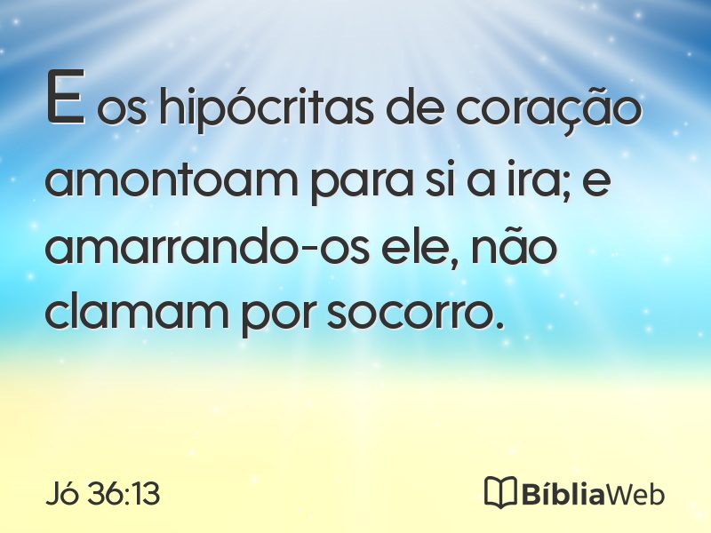 Jó 36:13 em imagem para compartilhar