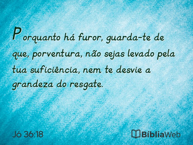 Jó 36:18 em imagem para compartilhar