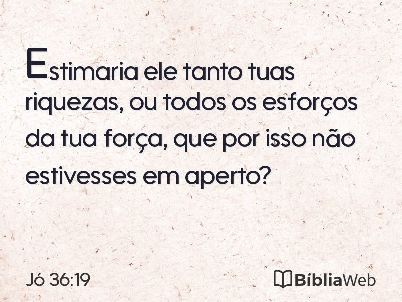 Jó 36:19 em imagem para compartilhar