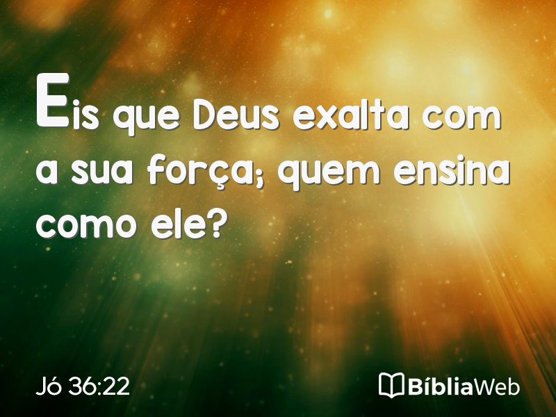 Jó 36:22 em imagem para compartilhar