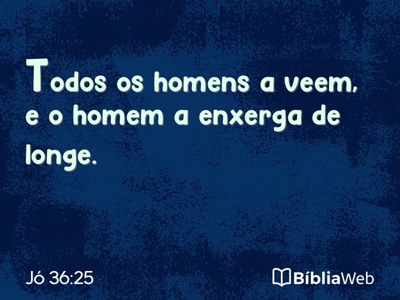 Jó 36:25 em imagem para compartilhar