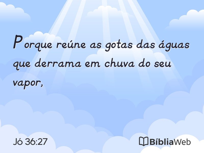 Jó 36:27 em imagem para compartilhar