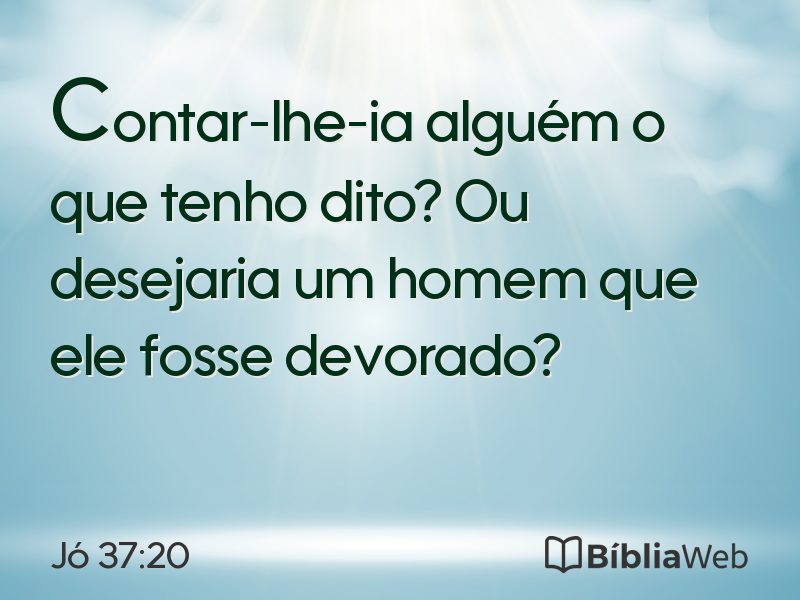 Jó 37:20 em imagem para compartilhar