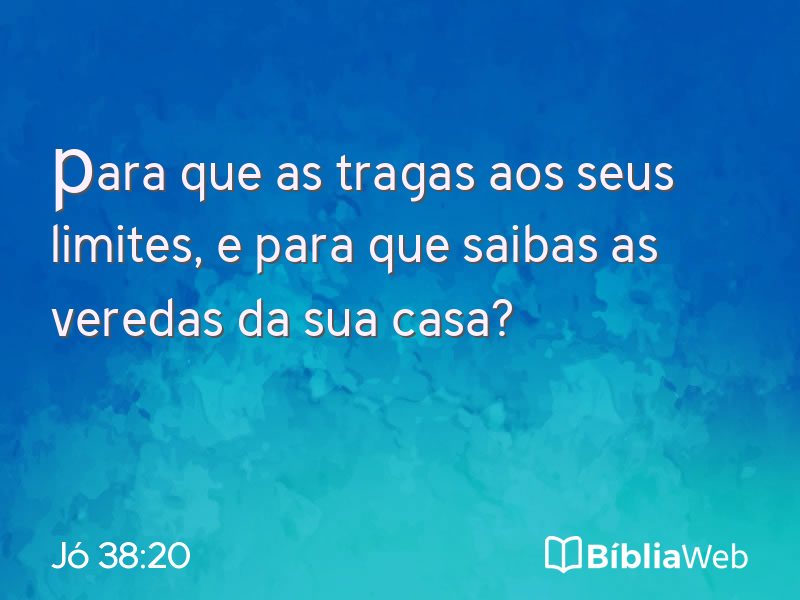 Jó 38:20 em imagem para compartilhar