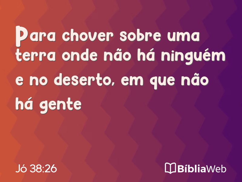 Jó 38:26 em imagem para compartilhar