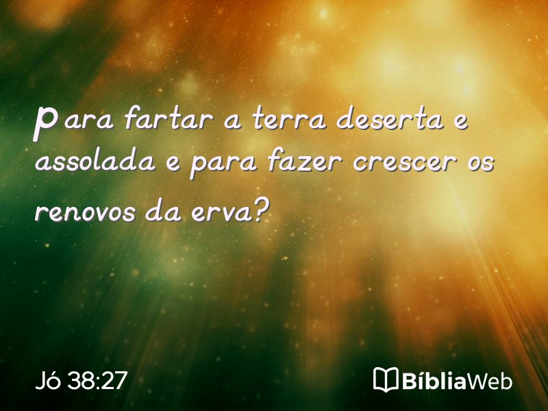 Jó 38:27 em imagem para compartilhar
