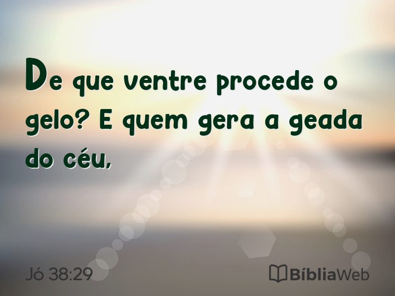 Jó 38:29 em imagem para compartilhar