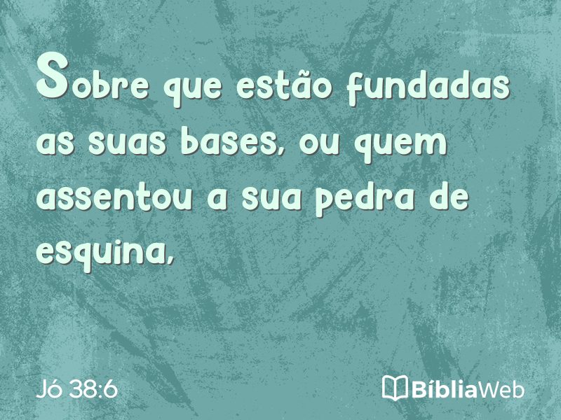 Jó 38:6 em imagem para compartilhar