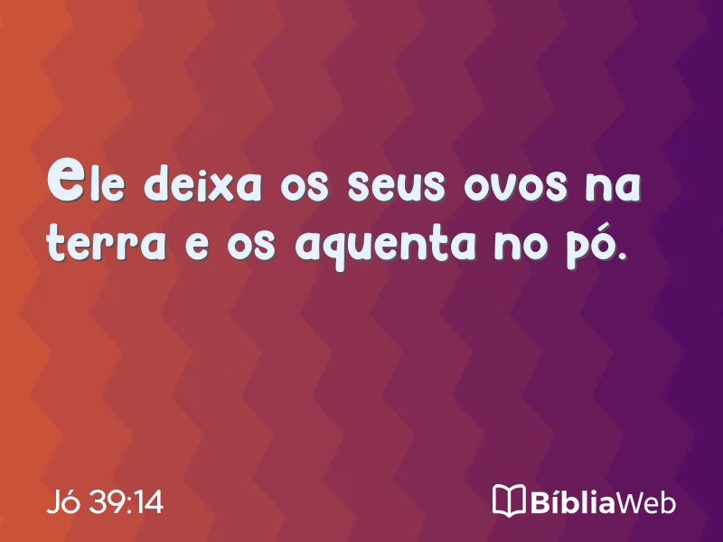 Jó 39:14 em imagem para compartilhar