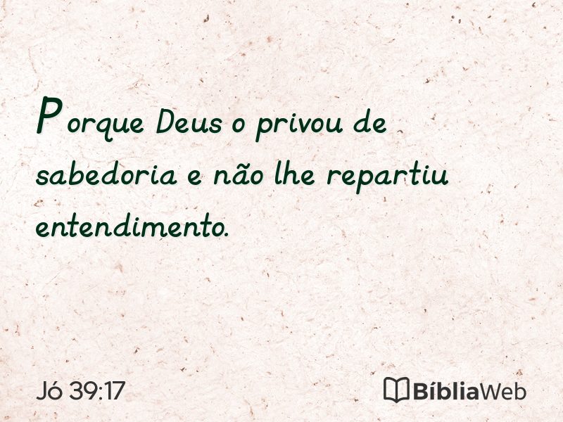 Jó 39:17 em imagem para compartilhar