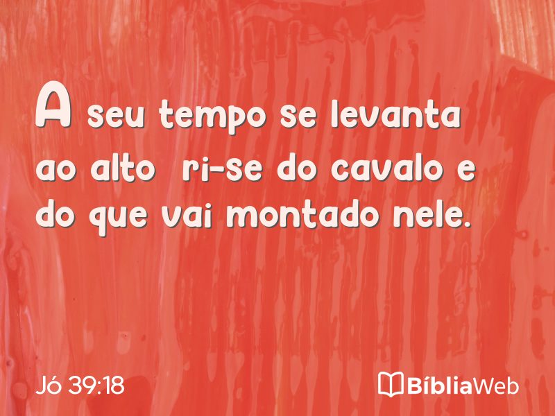 Jó 39:18 em imagem para compartilhar