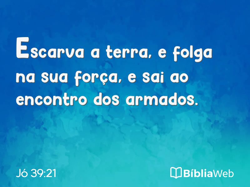 Jó 39:21 em imagem para compartilhar
