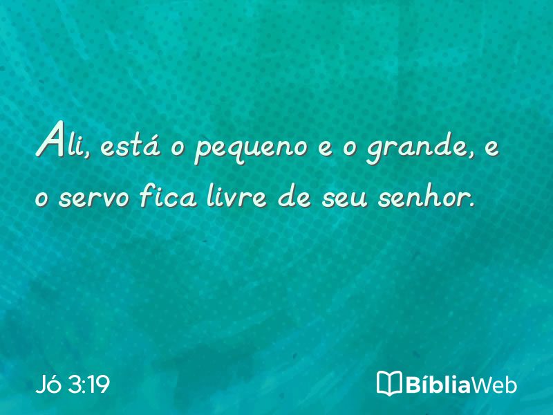 Jó 3:19 em imagem para compartilhar