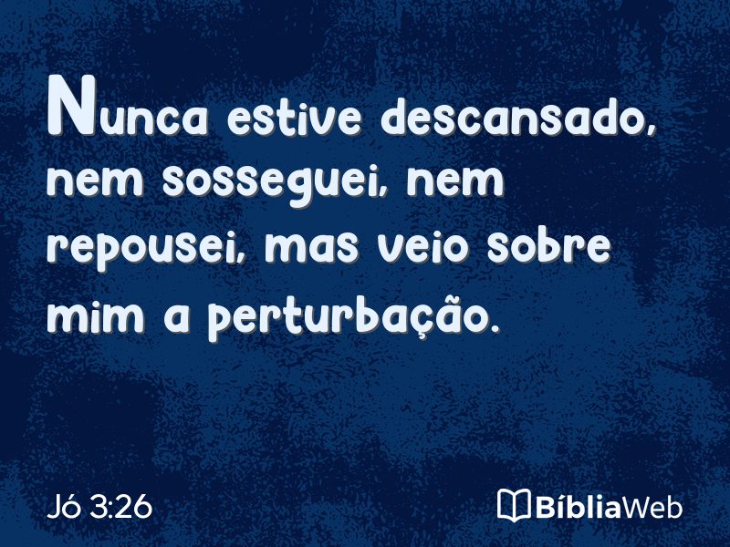 Jó 3:26 em imagem para compartilhar