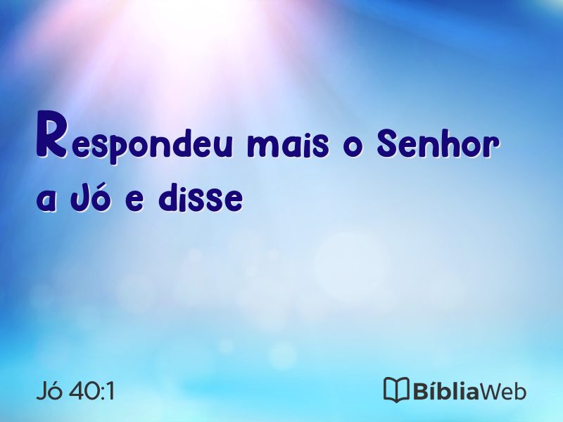 Jó 40:1 em imagem para compartilhar