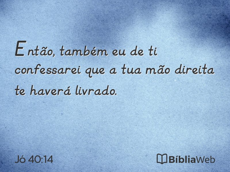 Jó 40:14 em imagem para compartilhar
