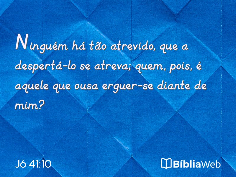 Jó 41:10 em imagem para compartilhar