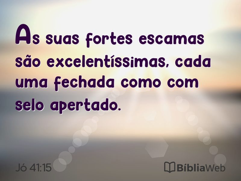 Jó 41:15 em imagem para compartilhar