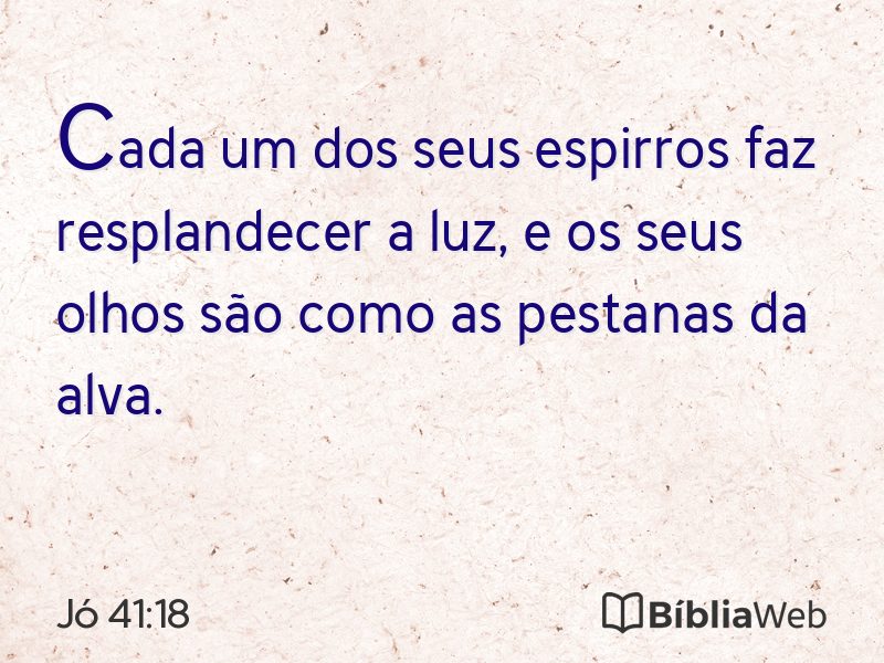 Jó 41:18 em imagem para compartilhar