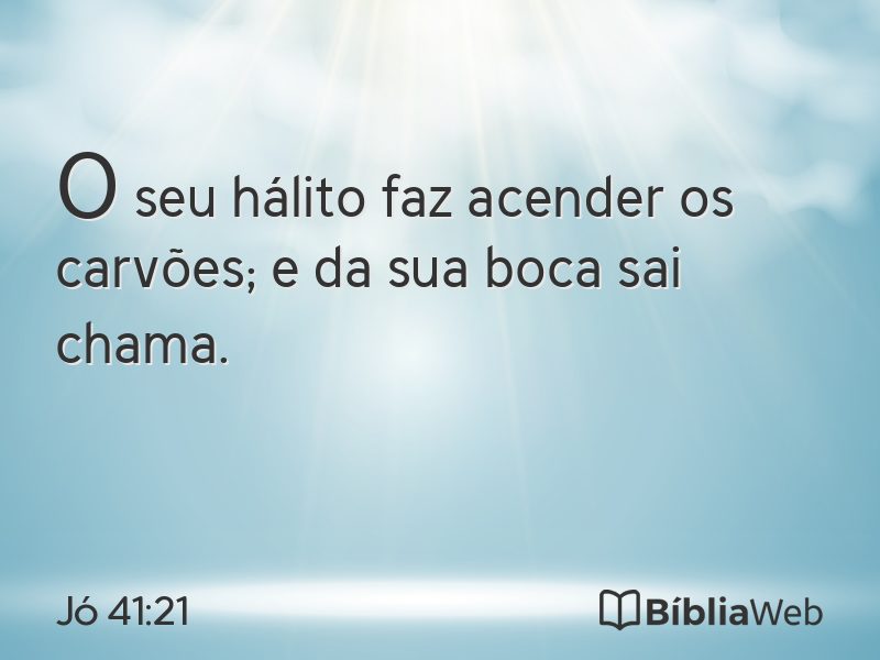 Jó 41:21 em imagem para compartilhar