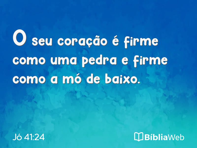 Jó 41:24 em imagem para compartilhar