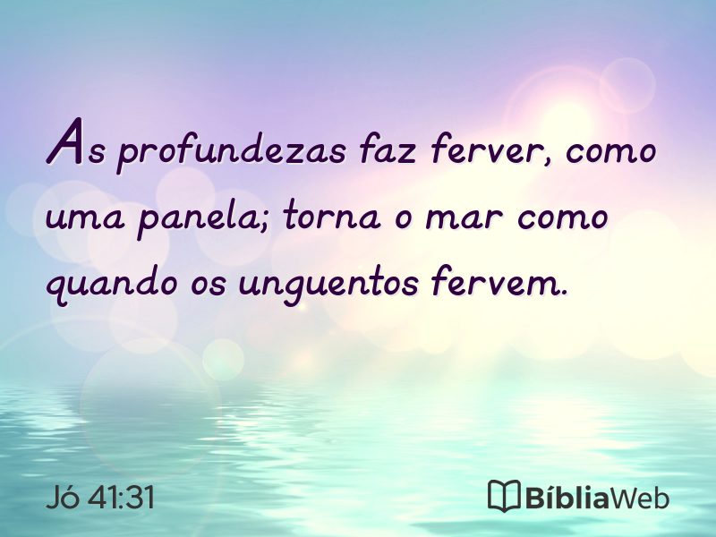 Jó 41:31 em imagem para compartilhar
